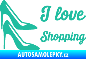 Samolepka I love shopping nápis  tyrkysová