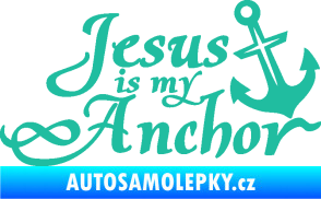 Samolepka Jesus is my anchor tyrkysová