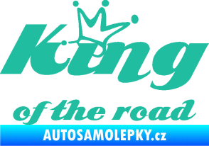 Samolepka King of the road nápis tyrkysová