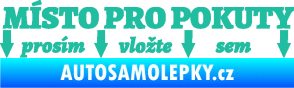 Samolepka Místo pro pokuty nápis na přední sklo tyrkysová