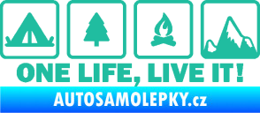 Samolepka One life, live it kempování s nápisem tyrkysová