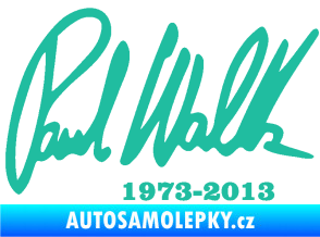 Samolepka Paul Walker 003 podpis a datum tyrkysová