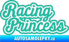 Samolepka Racing princess nápis tyrkysová