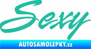 Samolepka Sexy nápis tyrkysová