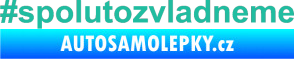 Samolepka #spolutozvladneme tyrkysová