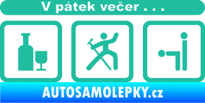 Samolepka V pátek večer  tyrkysová