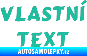 Samolepka Vlastní text - Cancun tyrkysová