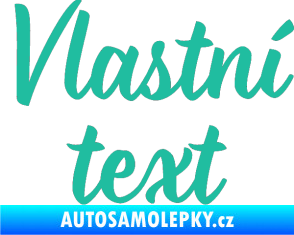 Samolepka Vlastní text - Monarda tyrkysová