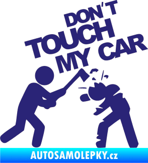 Samolepka Dont touch my car 004 střední modrá