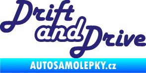 Samolepka Drift and drive nápis střední modrá