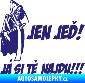 Samolepka Jen jeď! Já si tě najdu! levá nápis smrtka s kosou střední modrá