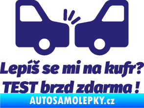 Samolepka Lepíš se mi na kufr, Test brzd zdarma střední modrá