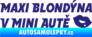 Samolepka Maxi blondýna v mini autě nápis s pusou střední modrá