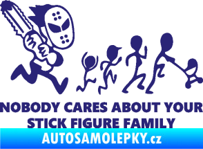 Samolepka No body cares about your stick figure family střední modrá