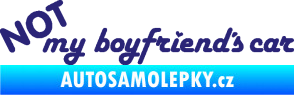 Samolepka Not my boyfriends car střední modrá