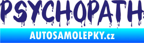 Samolepka Psychopath 002 střední modrá