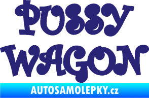 Samolepka Pussy wagon nápis  střední modrá