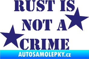 Samolepka Rust is not crime nápis střední modrá