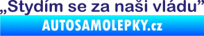 Samolepka Stydím se za naši vládu 001 střední modrá