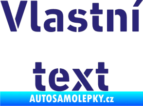 Samolepka Vlastní text - Stencil DIN střední modrá