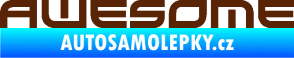 Samolepka Awesome hnědá