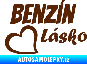 Samolepka Benzín Lásko hnědá