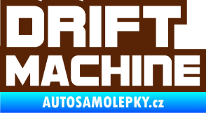 Samolepka Drift Machine nápis hnědá
