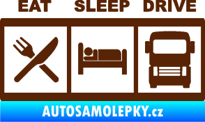 Samolepka Eat, sleep, drive 003 s nápisem hnědá