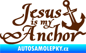 Samolepka Jesus is my anchor hnědá