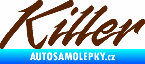 Samolepka Killer nápis hnědá