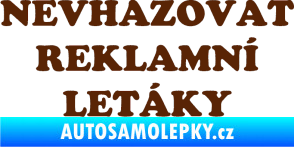 Samolepka Nevhazovat reklamní letáky hnědá