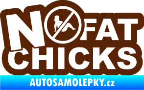 Samolepka No fat chicks 002 hnědá