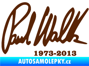 Samolepka Paul Walker 003 podpis a datum hnědá