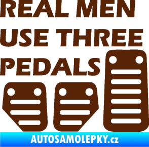 Samolepka Real men use three pedals hnědá