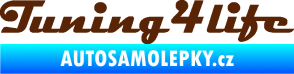 Samolepka Tuning for life nápis hnědá