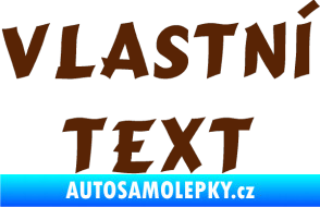Samolepka Vlastní text - Cancun hnědá