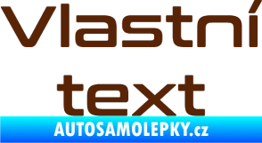 Samolepka Vlastní text - Conthrax hnědá