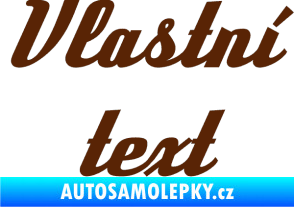 Samolepka Vlastní text - Deftone hnědá