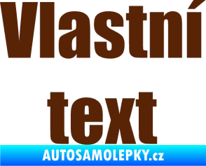 Samolepka Vlastní text - Impact hnědá