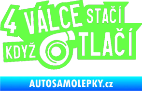 Samolepka 4 válce stačí když turbo tlačí Fluorescentní zelená