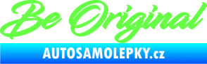 Samolepka Be Original nápis Fluorescentní zelená
