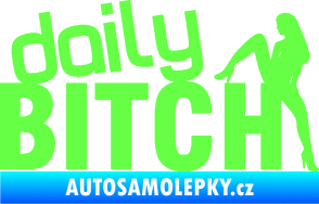 Samolepka Daily bitch 001 nápis Fluorescentní zelená