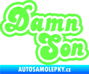 Samolepka Damn Son Fluorescentní zelená