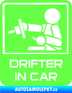 Samolepka Drifter in car 003 Fluorescentní zelená