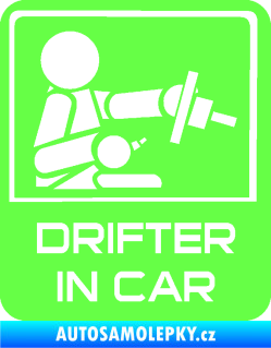 Samolepka Drifter in car 004 Fluorescentní zelená