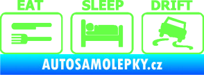 Samolepka Eat sleep drift 001 Fluorescentní zelená