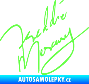 Samolepka Fredie Mercury podpis Fluorescentní zelená