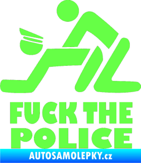 Samolepka Fuck the police 001 Fluorescentní zelená