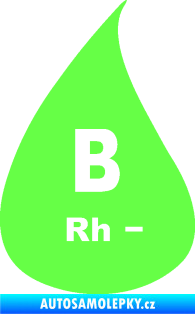 Samolepka Krevní skupina B Rh- kapka Fluorescentní zelená
