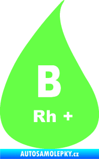 Samolepka Krevní skupina B Rh+ kapka Fluorescentní zelená